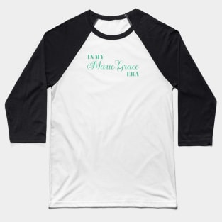 Marie-Grace Era Baseball T-Shirt